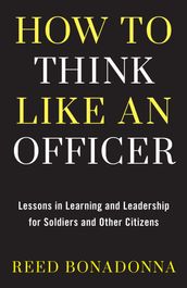 How to Think Like an Officer