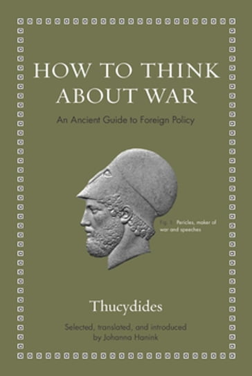 How to Think about War - Thucydides