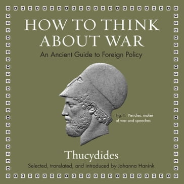 How to Think about War - Thucydides