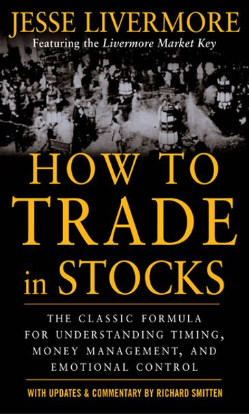 How to Trade In Stocks - Jesse Livermore