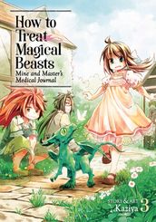 How to Treat Magical Beasts Vol. 3