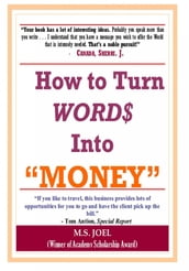 How to Turn Word$ Into Money