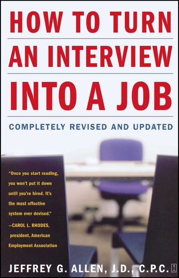 How to Turn an Interview into a Job - Jeffrey G. Allen - J.D. - C.P.C.