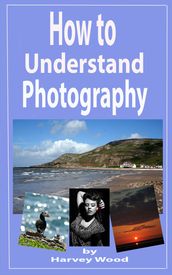 How to Understand Photography