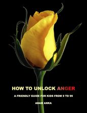 How to Unlock Anger