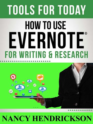 How to Use Evernote for Writing and Research - Nancy Hendrickson