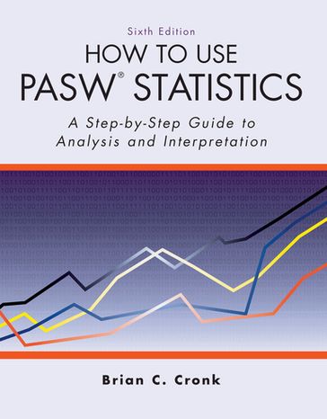 How to Use Pasw Statistics - Brian. C. Cronk - Brian C. Cronk