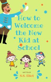 How to Welcome the New Kid at School