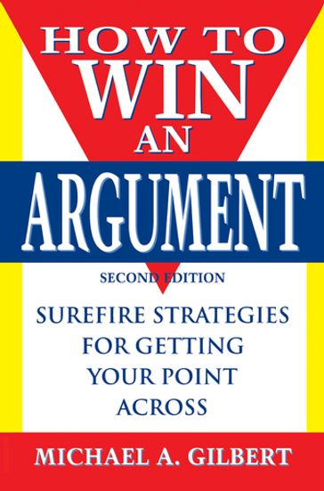 How to Win an Argument - Michael A. Gilbert