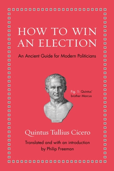 How to Win an Election - Marcus Tullius Cicero