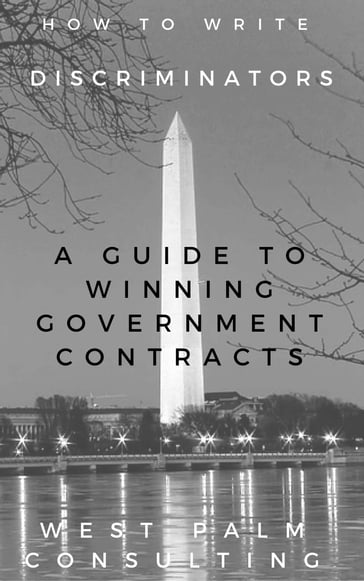 How to Write Discriminators: A Guide to Winning Government Contracts - West Palm Consulting LLC