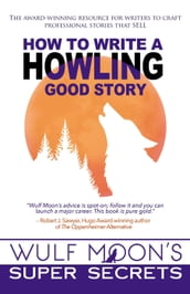 How to Write a Howling Good Story