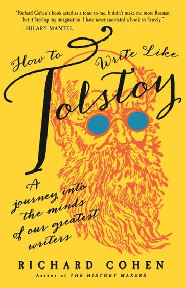 How to Write Like Tolstoy - Richard Cohen