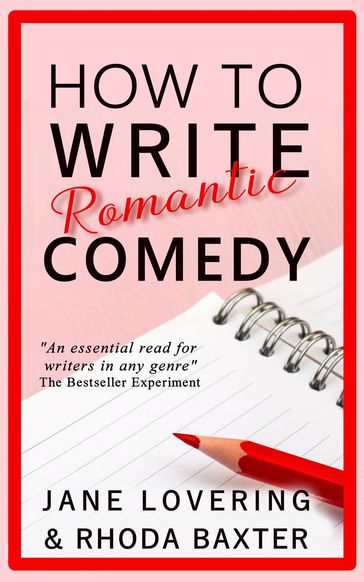 How to Write Romantic Comedy - Jane Lovering - Rhoda Baxter