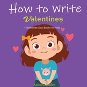 How to Write Valentines