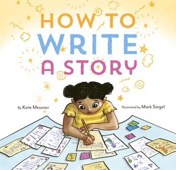 How to Write a Story - Kate Messner