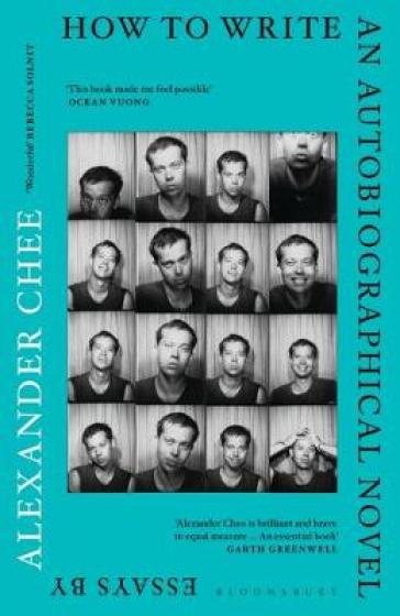 How to Write an Autobiographical Novel - Alexander Chee