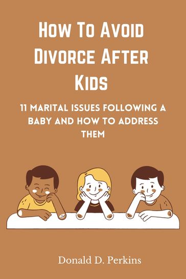 How to avoid divorce after kids. - Davis Abareky