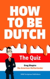 How to be Dutch