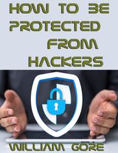 How to be Protected from Hackers