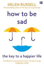 How to be Sad