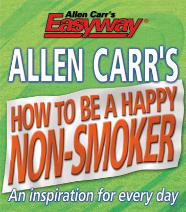 How to be a Happy Non-Smoker - Carr Allen