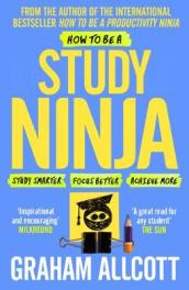 How to be a Study Ninja