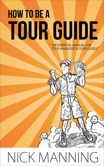 How to be a Tour Guide - Nick Manning