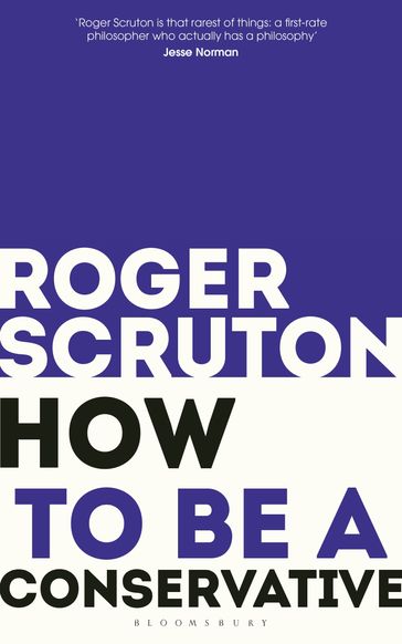 How to be a conservative - Sir Roger Scruton