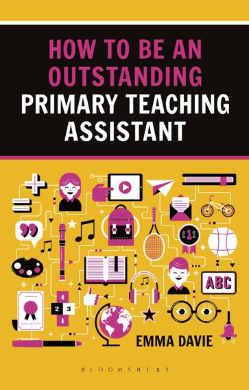 How to be an Outstanding Primary Teaching Assistant - Emma Davie