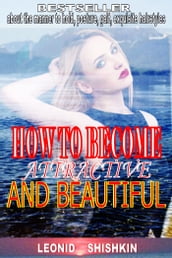 How to become attractive and beautiful