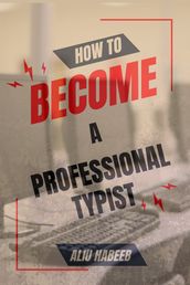 How to become a professional typist