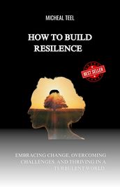 How to build Resilience