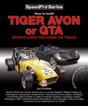 How to build Tiger Avon or GTA sports cars for road or track