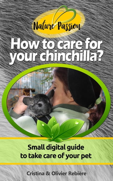 How to care for your chinchilla? - Cristina Rebiere - Olivier Rebiere