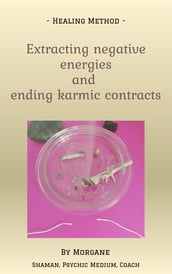 How to extract negative energies and end karmic contracts