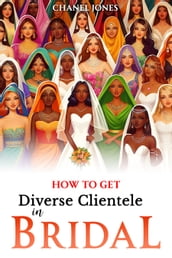 How to get Diverse Clientele in Bridal