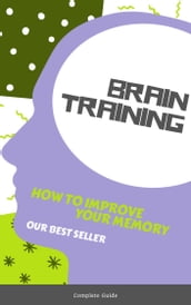 How to improve Your Memory