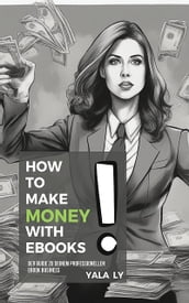 How to make Money with eBOOK s!