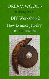 How to make jewelry from branches