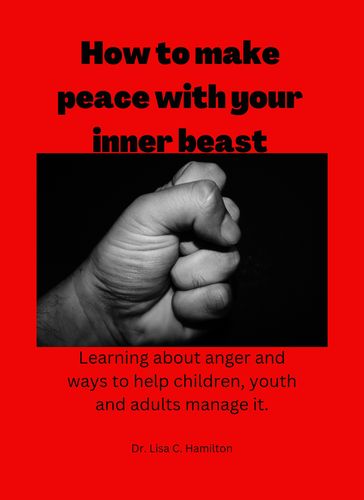 How to make peace with your inner beast - Dr Lisa C. Hamilton