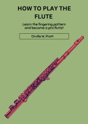 How to play the flute