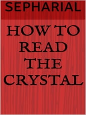 How to read the crystal