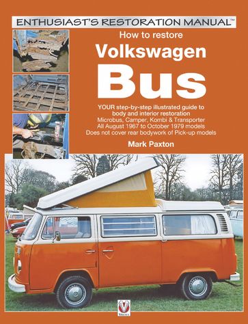 How to restore Volkswagen Bus - Mark Paxton