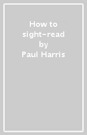 How to sight-read