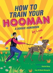 How to train your Hooman