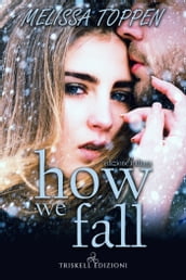 How we fall