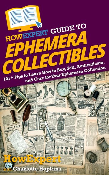 HowExpert Guide to Ephemera Collectibles - HowExpert - Charlotte Hopkins