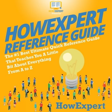 HowExpert Reference Guide - HowExpert