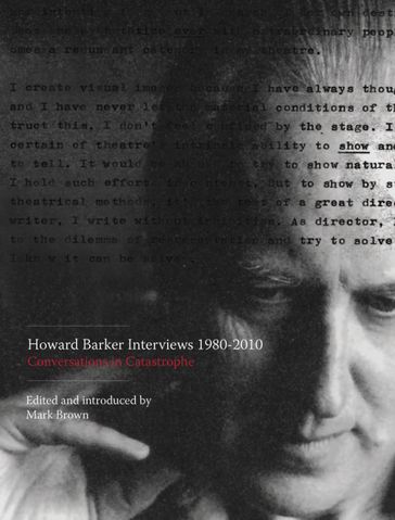 Howard Barker Interviews 19802010 - Mark Brown